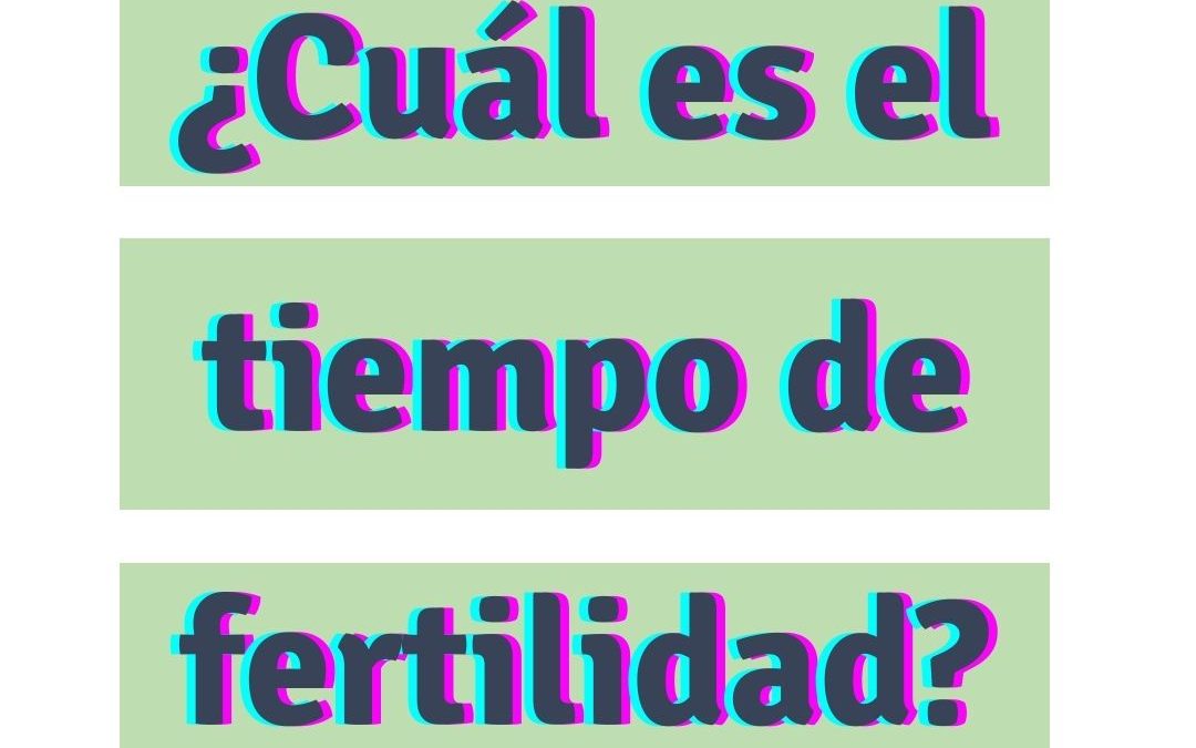 El tiempo de fertilidad es variable en cada pareja